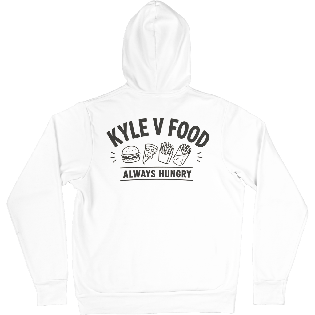 Kyle V Food Always Hungry Hoodie