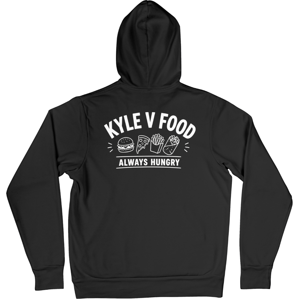 Kyle V Food Always Hungry Hoodie