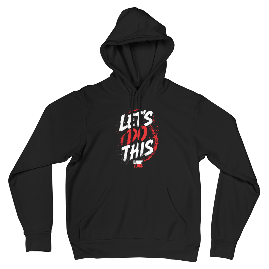 Danny Vlogs Let's Do This Hoodie