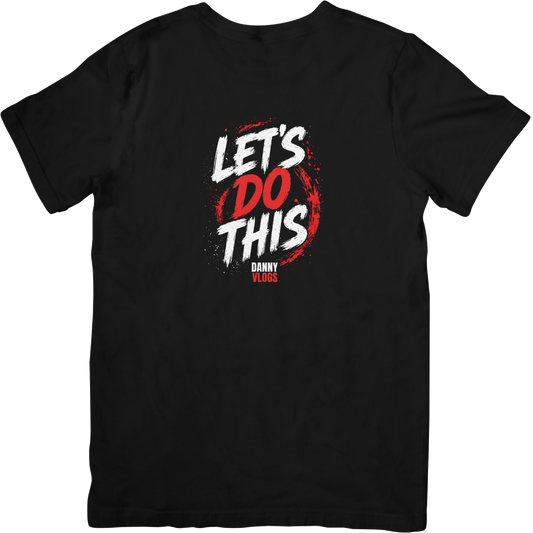 Danny Vlogs Let's Do This T-Shirt